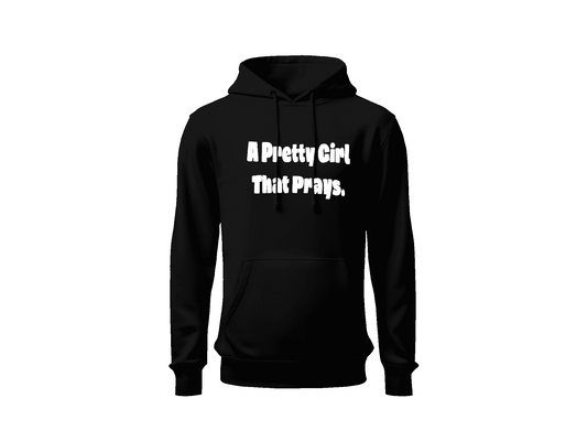 'A Pretty Girl That Prays' Hoodie