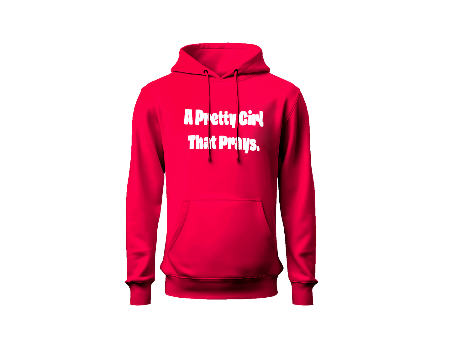 'A Pretty Girl That Prays' Hoodie