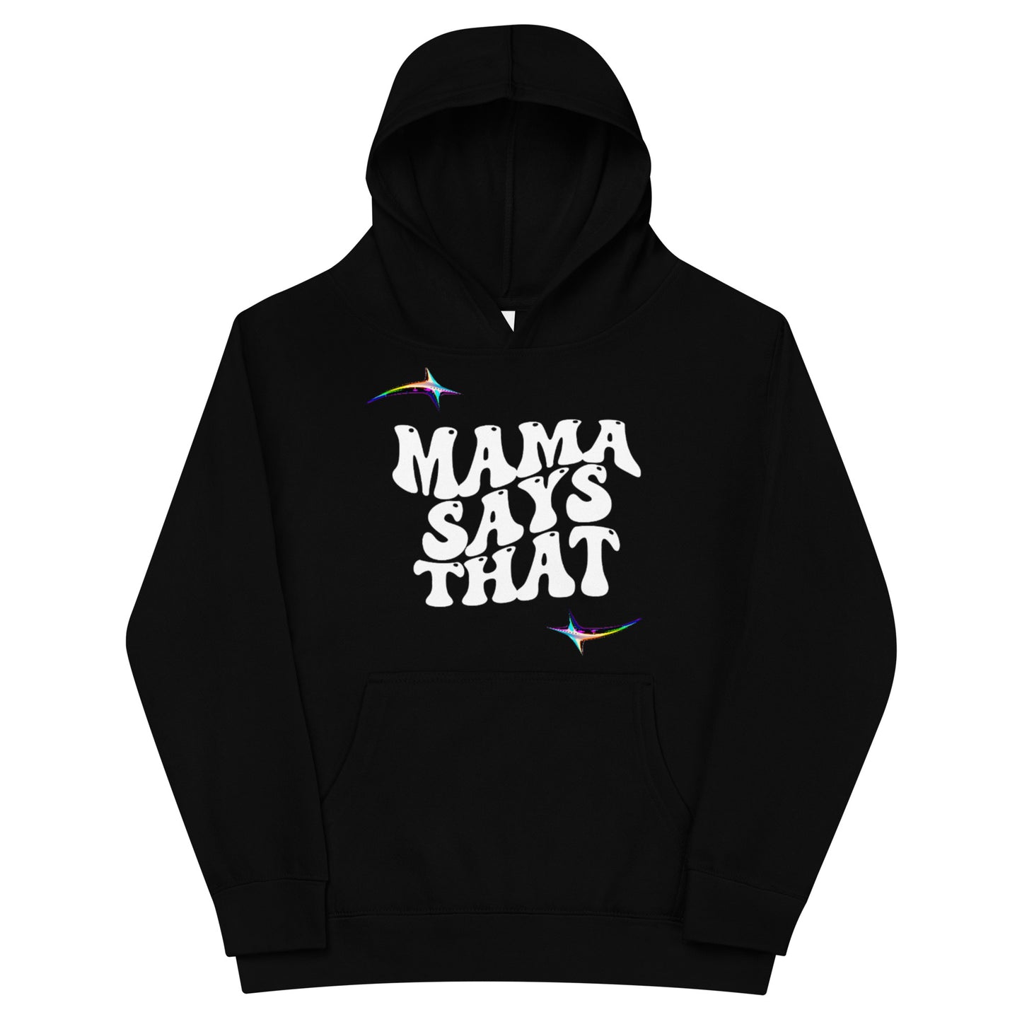 Kids Mama Says 'God Loves Me' Fleece Hoodie - Mama says I am...