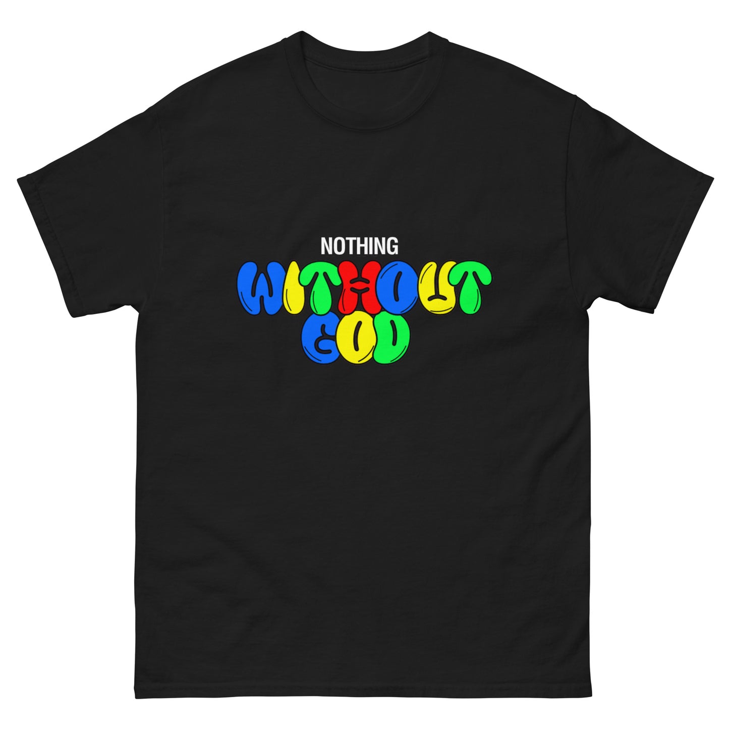 Men's 'Nothing Without God' Shirt