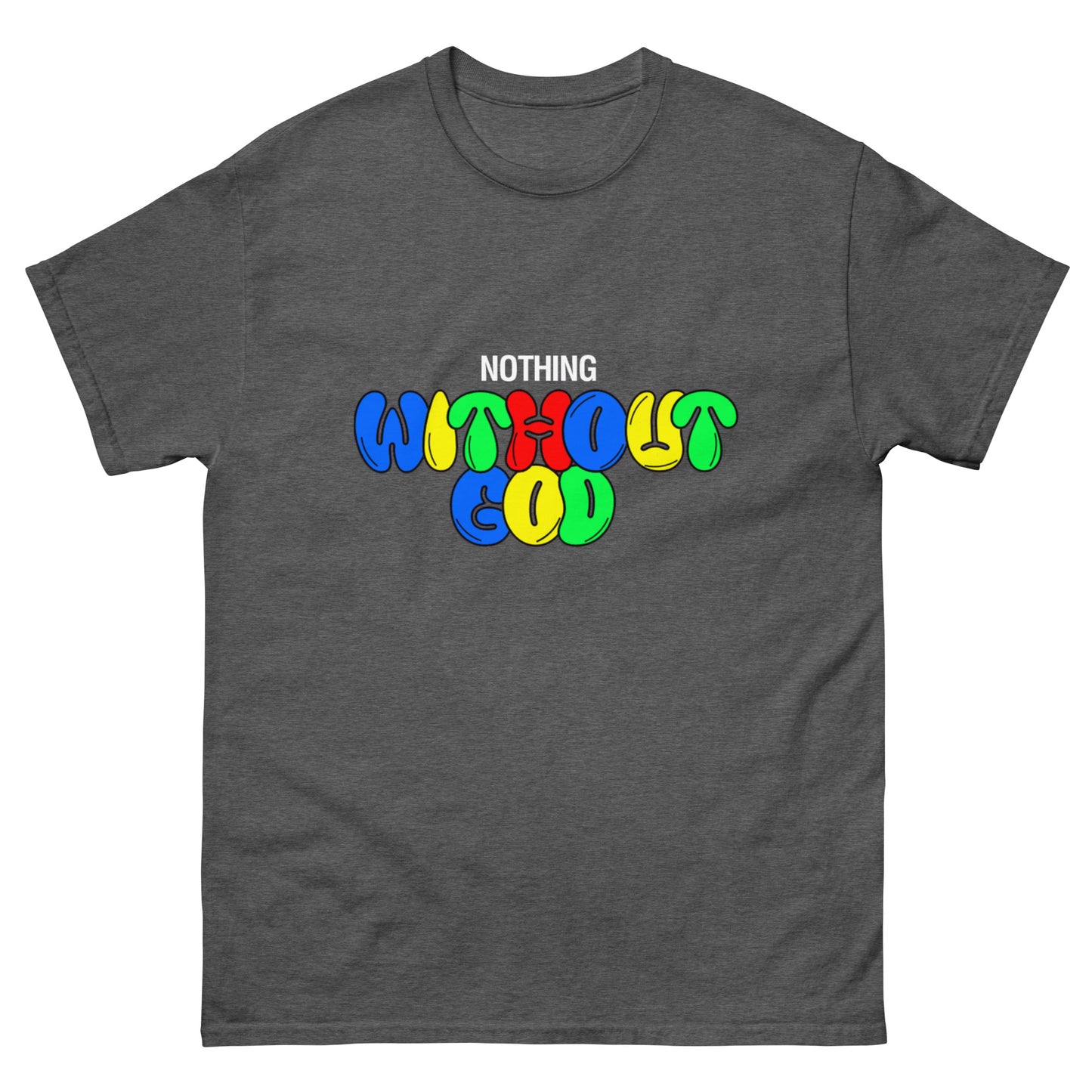 Men's 'Nothing Without God' Shirt