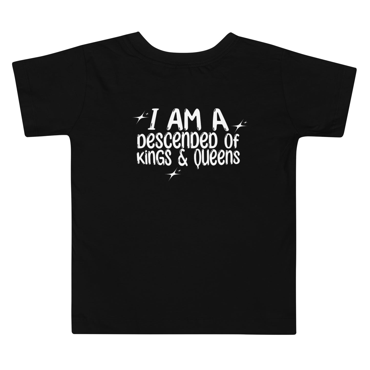 Toddler 'Mama Says That I Am Descended of Kings & Queens' Shirt