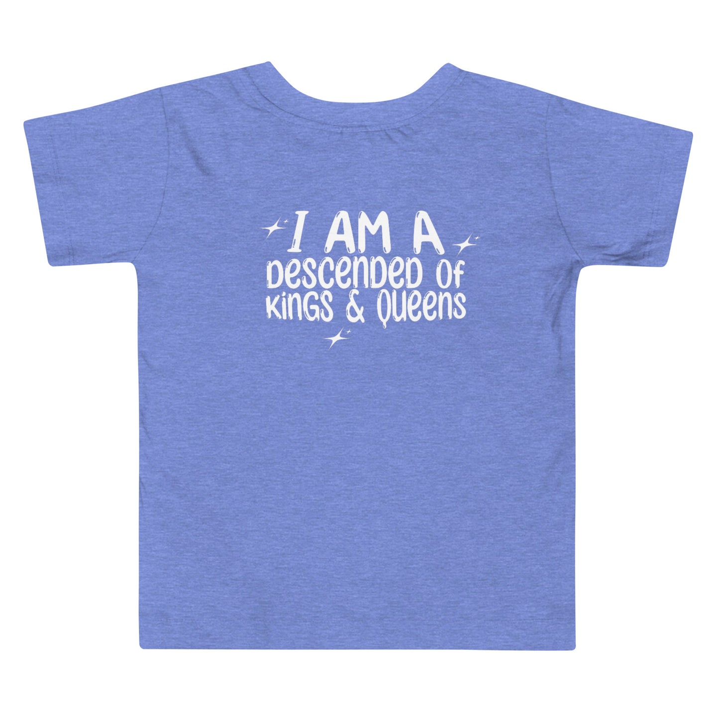 Toddler 'Mama Says That I Am Descended of Kings & Queens' Shirt