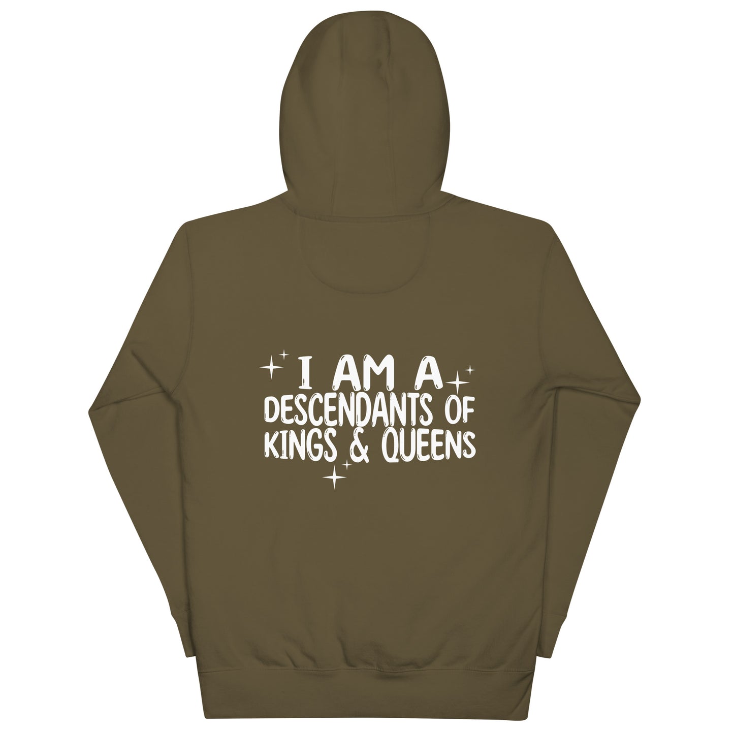 'Mama Says I Am A Descendant of Kings & Queens' Hoodie