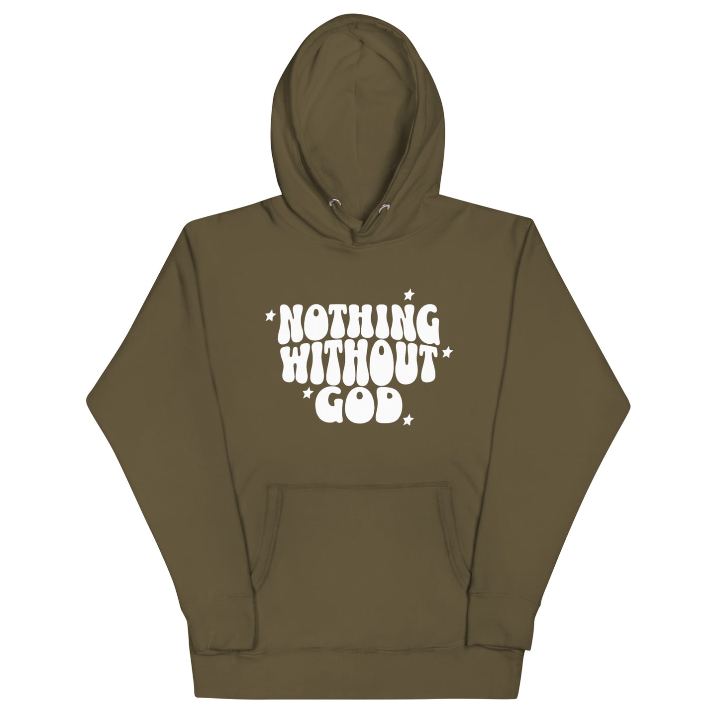 'Nothing Without God' Hoodie