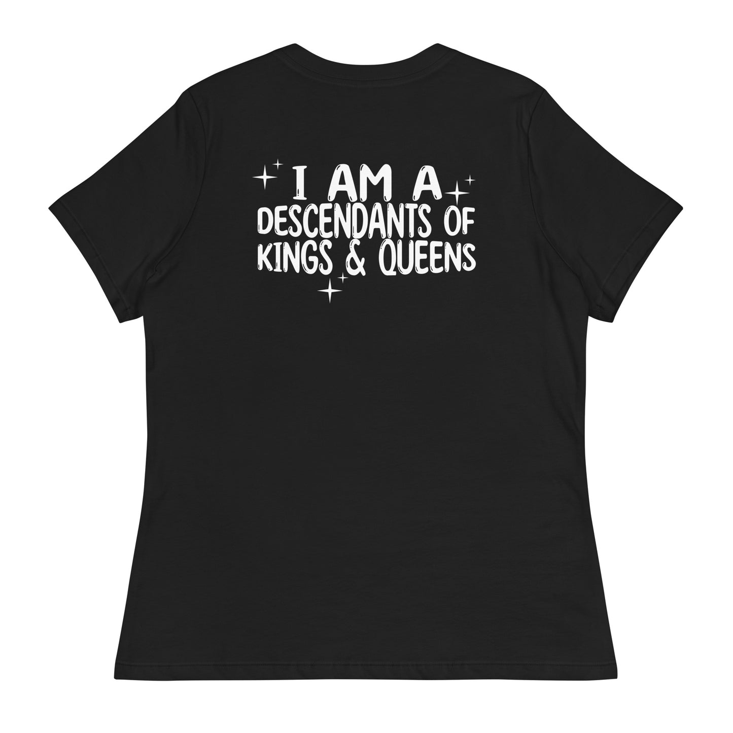 Women's 'Mama Says I Am A Descendants of Kings & Queens' Shirt