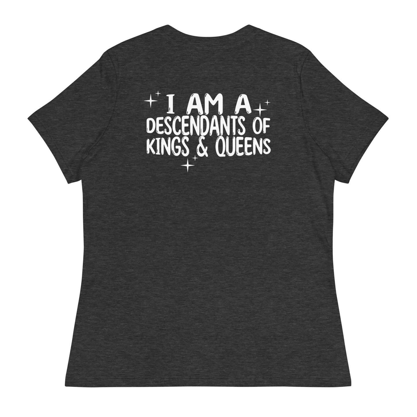 Women's 'Mama Says I Am A Descendants of Kings & Queens' Shirt