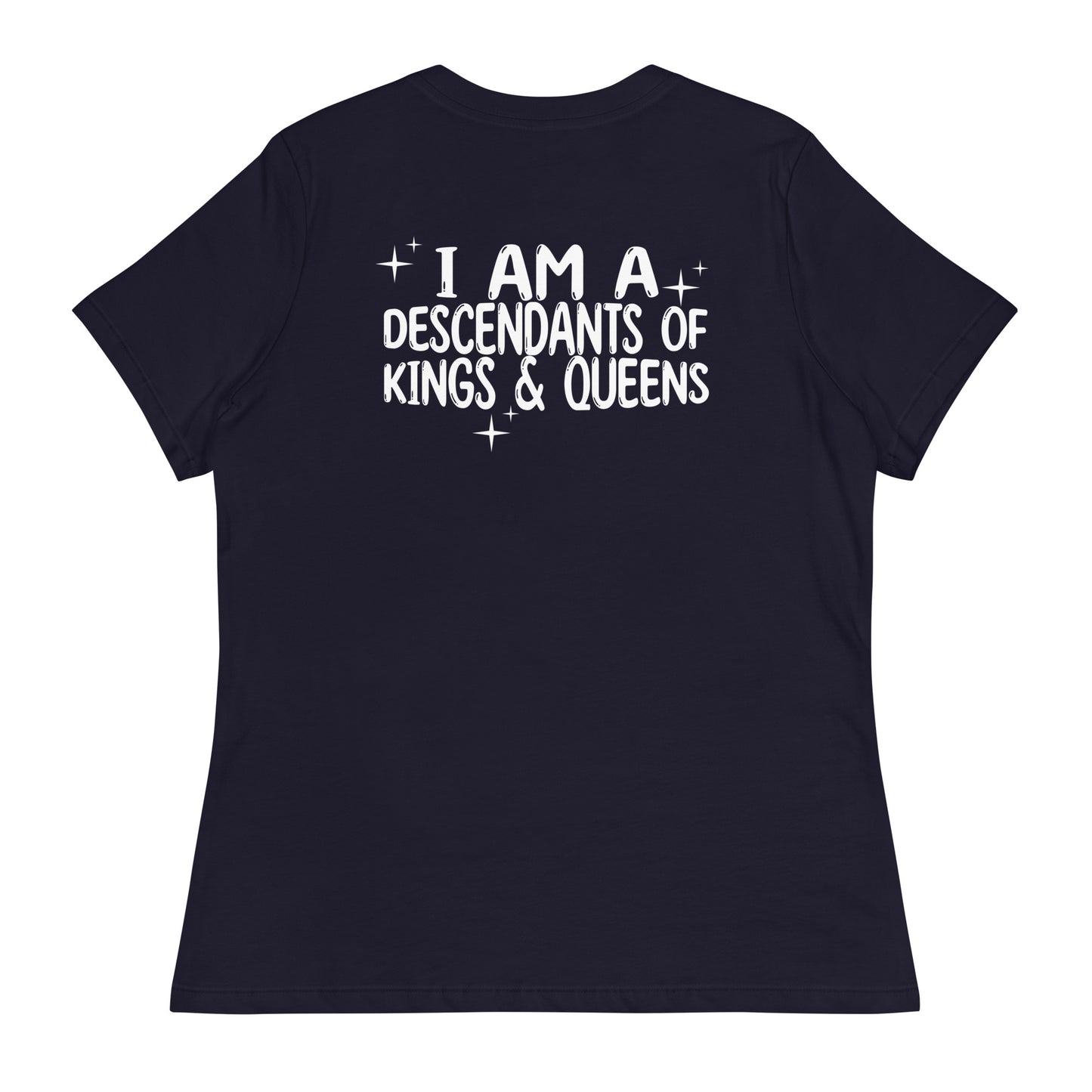 Women's 'Mama Says I Am A Descendants of Kings & Queens' Shirt